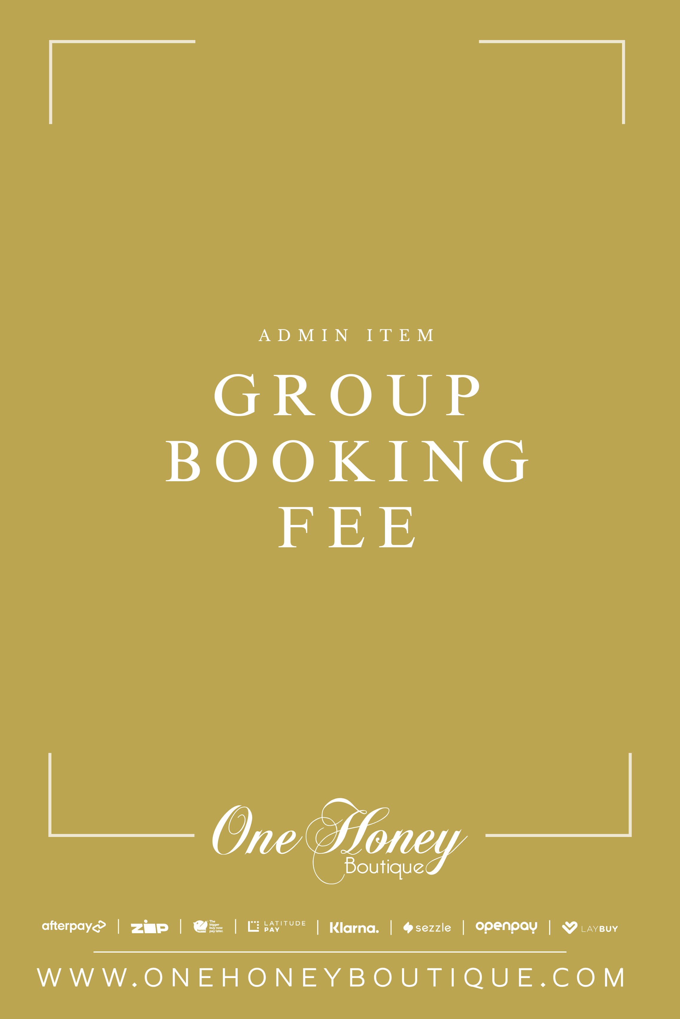 One Honey Group Booking Fee